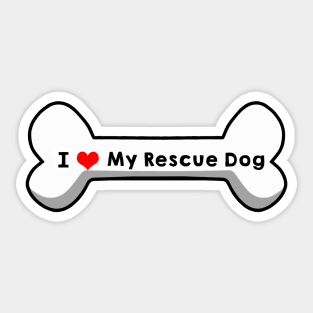 I love My Rescue Dog Sticker